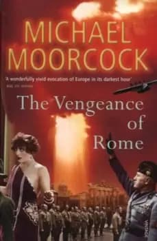 The vegeance ie vengeance of Rome by Michael Moorcock