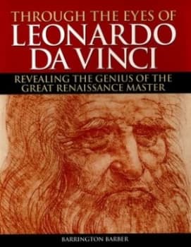 Through the Eyes of Leonardo Da Vinci by Barrington Barber Paperback