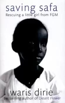 Saving Safa by Waris Dirie