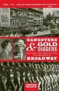 gangsters and gold diggers old new york the jazz age and the birth of broad