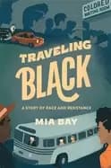 traveling Black a story of race and resistance
