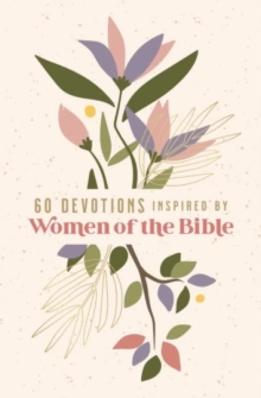 60 Devotions Inspired by Women of the Bible. Paperback Books