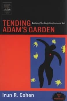 Tending Adams Garden by Irun R. Cohen Book