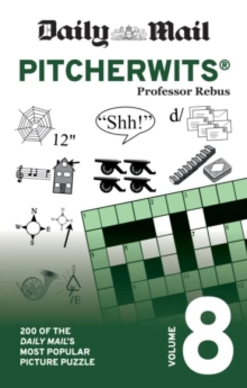 Daily Mail Pitcherwits Volume 8 : 200 of the Daily Mail's most popular picture puzzles Paperback / softback