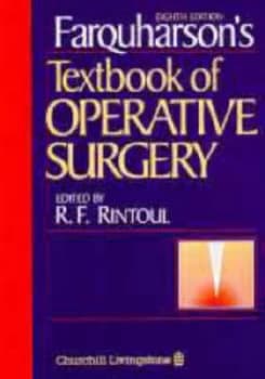 Farquharsons Textbook of Operative Surgery by R. F Rintoul Hardback