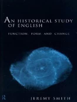 An Historical Study of English by Jeremy Smith Paperback