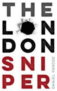 The London Sniper by Daniel Pascoe Paperback