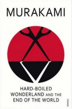 Hard-Boiled Wonderland and the End of the World by Haruki Murakami Paperback