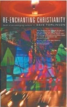 Re-Enchanting Christianity by Dave Tomlinson Paperback