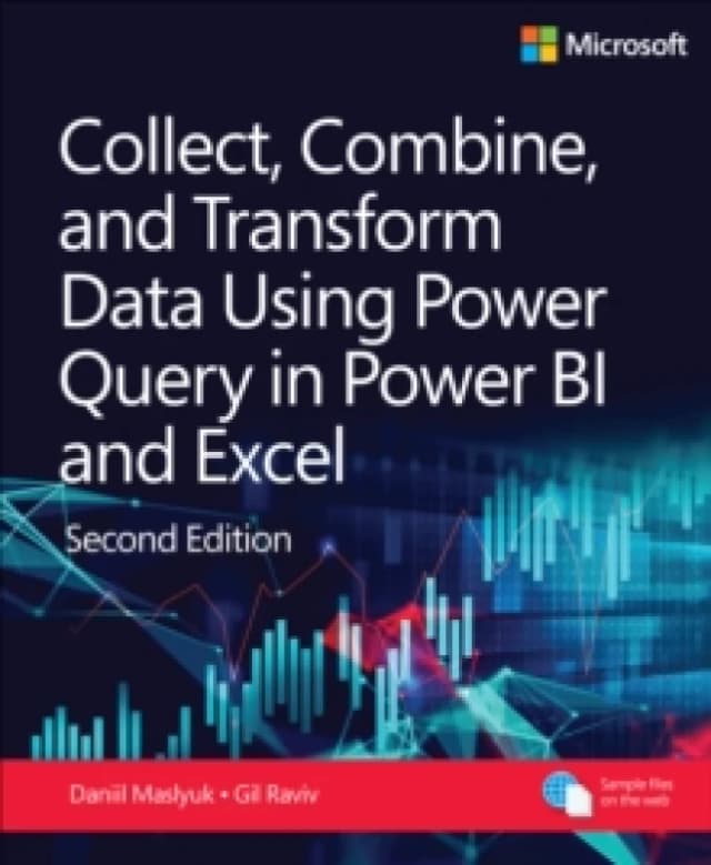 Collect, Combine, and Transform Data Using Power Query in Power BI and Excel. Paperback. By Gil Raviv, Daniil Maslyuk Books