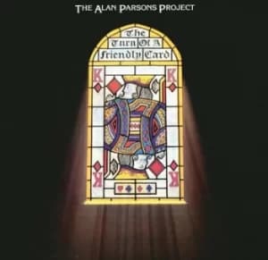 Turn of a Friendly Card by The Alan Parsons Project Vinyl Album