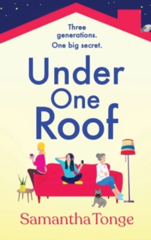 Under One Roof : An uplifting and heartwarming read from Samantha Tonge Hardback