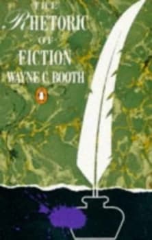 The Rhetoric of Fiction by Wayne C Booth Paperback
