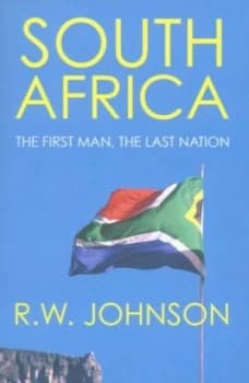 South Africa by R W Johnson Paperback
