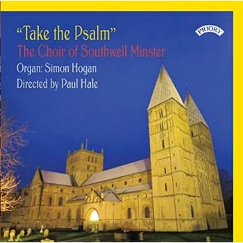The Choir of Southwell Minster - Take the Psalm CD