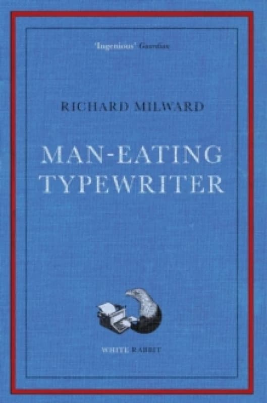 Man-Eating Typewriter : Shortlisted for the Goldsmiths Prize 2023 Paperback / softback