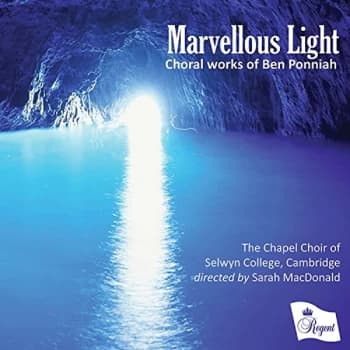 Choir of Selwyn College, Cambridge - Marvellous Light CD
