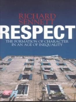 Respect by Richard Sennett Hardback