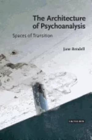 architecture of psychoanalysis spaces of transition
