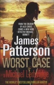 Worst Case by James Patterson Hardback