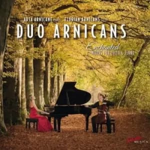 Enchanted Works for Cello & Piano by Duo Arnicans CD Album