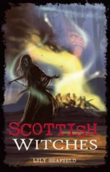 Scottish Witches by Lily Seafield Book
