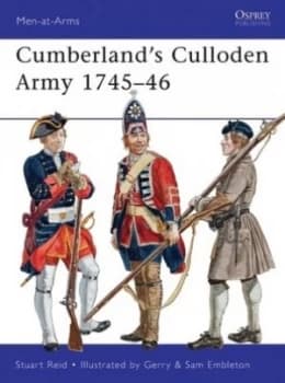 Cumberlands Culloden Army 1745-46 by Stuart Reid Paperback