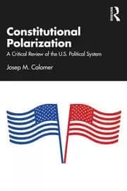 Constitutional Polarization A Critical Review of the U.S. Political System