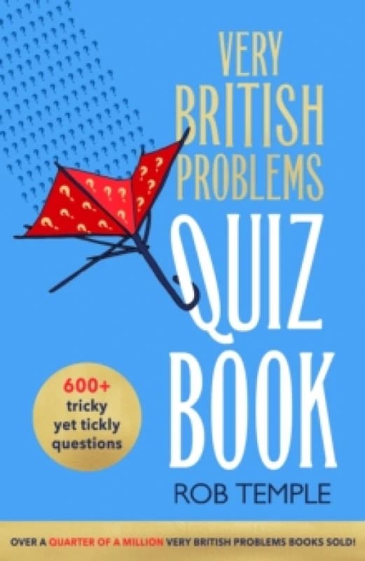 The Very British Problems Quiz Book. Paperback. By Rob Temple Books