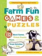 farm fun games and puzzles over 150 word games picture puzzles mazes and ot