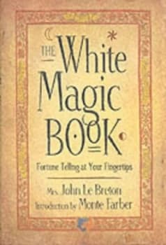 The White Magic Book by John Le Breton Hardback
