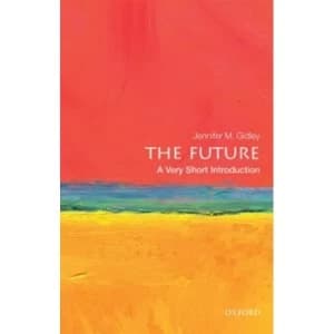 The Future: A Very Short Introduction