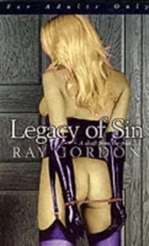 Legacy of Sin by Ray Gordon Paperback