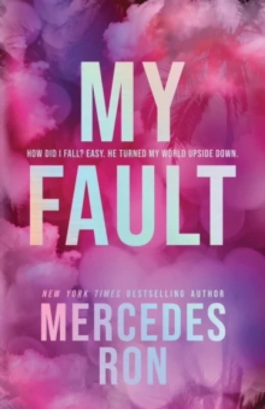 My Fault (Deluxe Edition) : The Beloved YA Enemies to Lovers Forbidden Romance - Now an Amazon Prime Original Movie! Paperback / softback