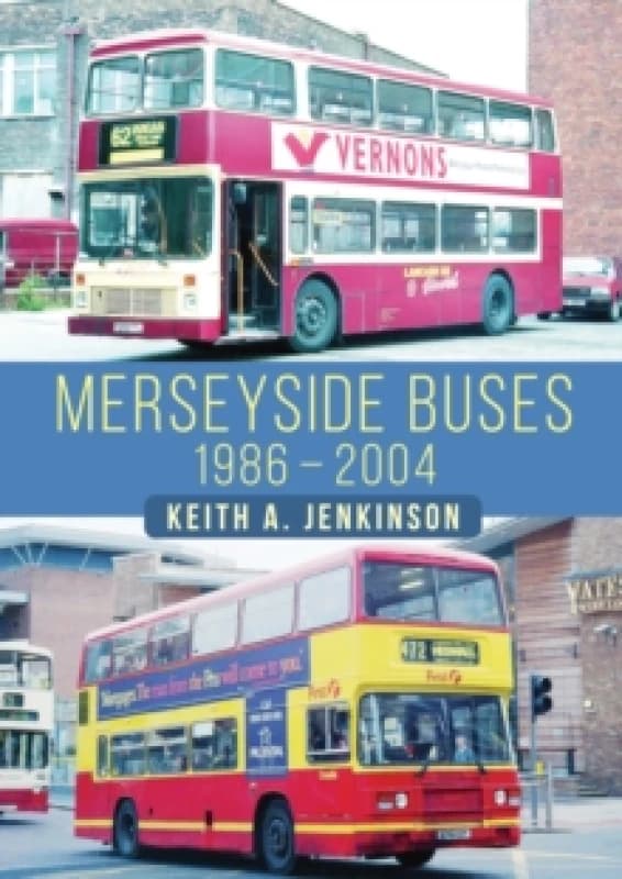 Merseyside Buses 1986-2004 Paperback / softback