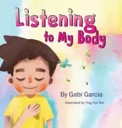 listening to my body a guide to helping kids understand the connection betw