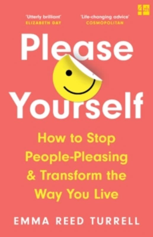 Please Yourself. Paperback. By Emma Reed Turrell Books