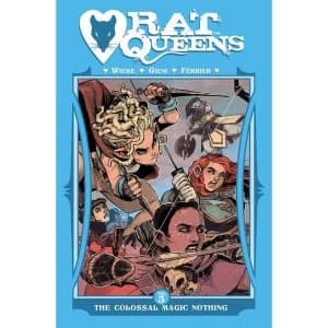 Rat Queens: Volume 5: The Colossal Magic Nothing