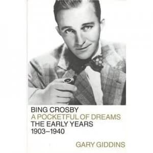 Bing Crosby by Gary Giddins Book