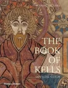 The Book of Kells : Official Guide