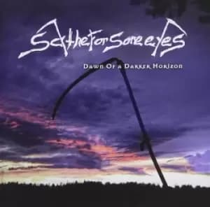Dawn of a Darker Horizon by Scythe For Sore Eyes CD Album