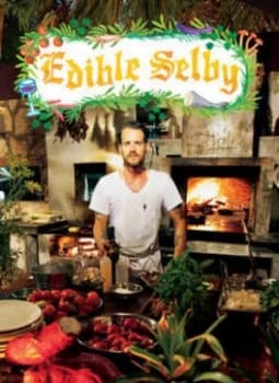 Edible Selby by Todd Selby Hardback