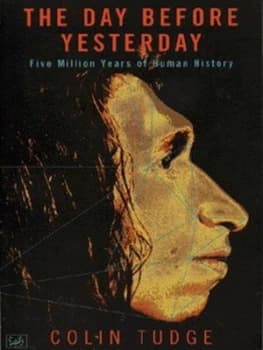 The Day before Yesterday by Colin Tudge Paperback