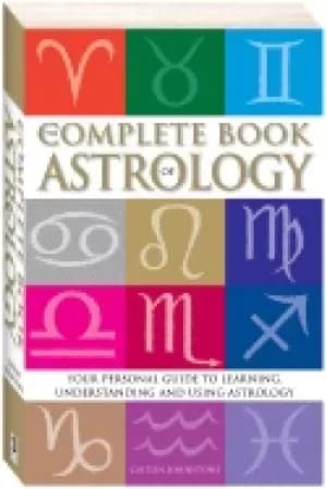 complete book of astrology your personal guide to learning understanding an