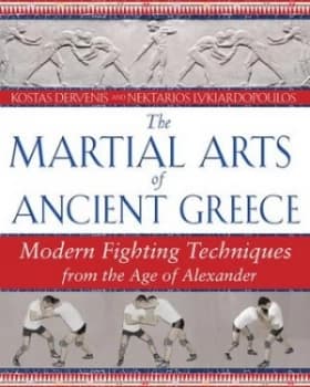 The Martial Arts of Ancient Greece by Kostas Dervenis Paperback