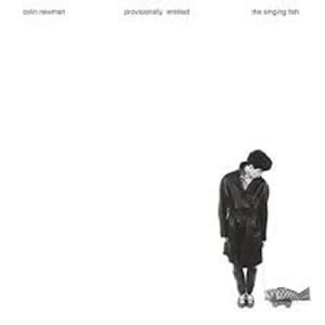 Colin Newman - Provisionally Entitled The Singing Fish Vinyl