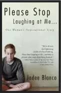 please stop laughing at me one womans inspirational story