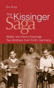 The Kissinger Saga by Evi Kurz Hardback