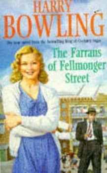 The Farrans of Fellmonger Street by Harry Bowling Paperback