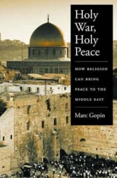 Holy War Holy Peace by Marc Gopin Hardback
